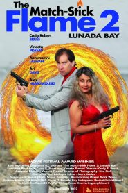 The Match-Stick Flame 2: Lunada Bay