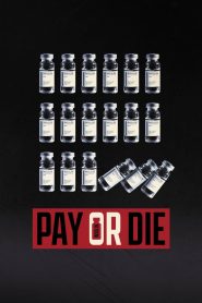 Pay or Die