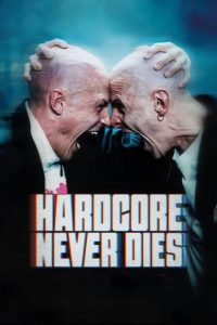 Hardcore Never Dies